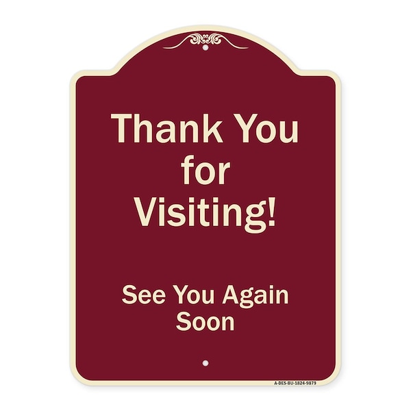 Signmission Designer Series-Thank You For Visiting See You Again Soon Heavy-Gauge Alum, 24" x 18", BU-1824-9879 A-DES-BU-1824-9879 - main